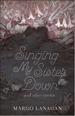 Singing My Sister Down and Other Stories