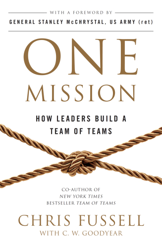 One mission : how leaders build a team of teams