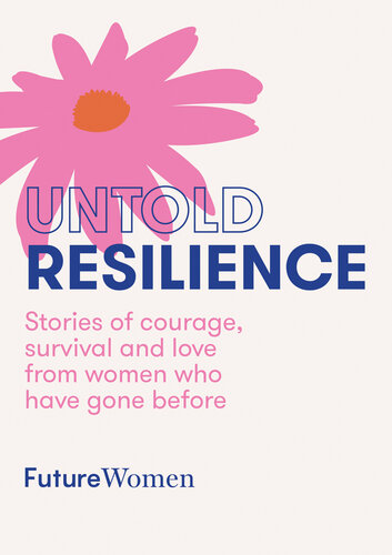 Untold Resilience