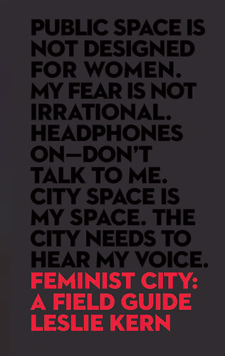 Feminist city : a field guide