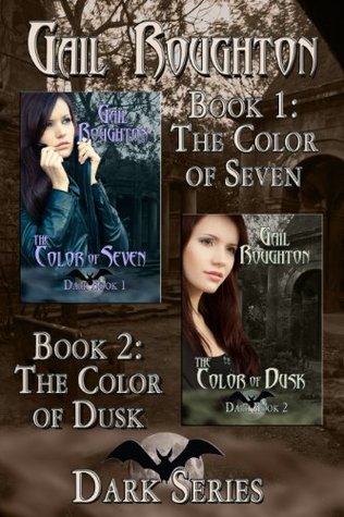The Color of Seven / The Color of Dusk (Dark #1-2)