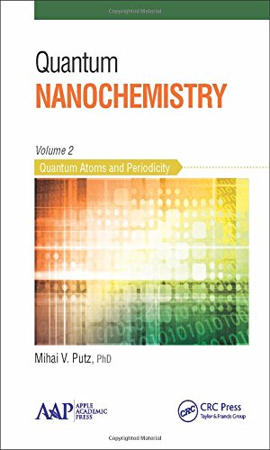 Quantum Nanochemistry, Volume Two