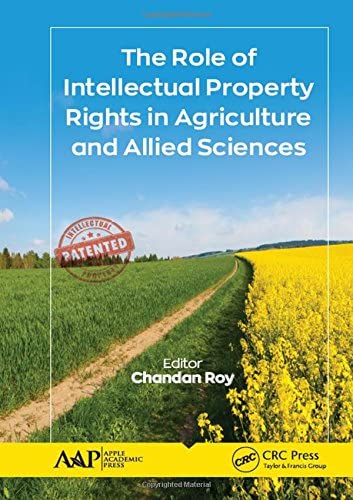 The role of intellectual property rights in agriculture and allied sciences