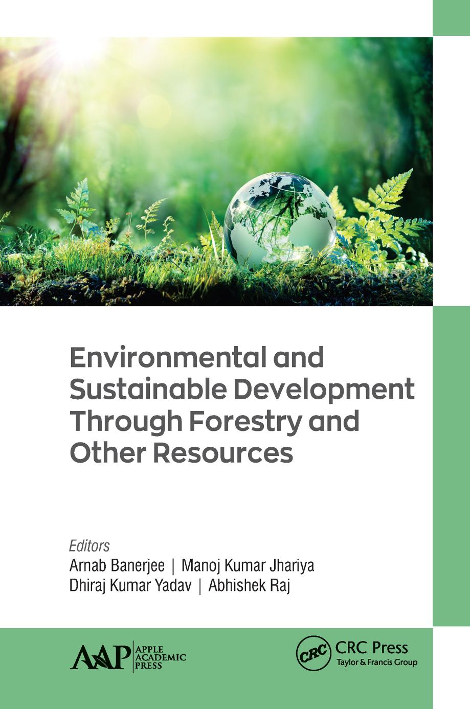 Environmental and sustainable development through forestry and other resources