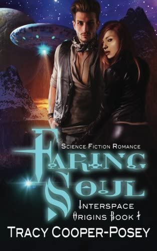 Faring Soul: Science Fiction Romance (Interspace Origins) (Volume 1)