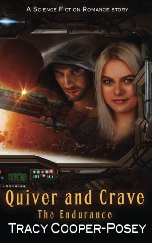 Quiver And Crave (The Endurance) (Volume 4)