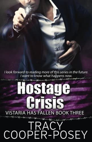 Hostage Crisis (Vistaria Has Fallen) (Volume 3)