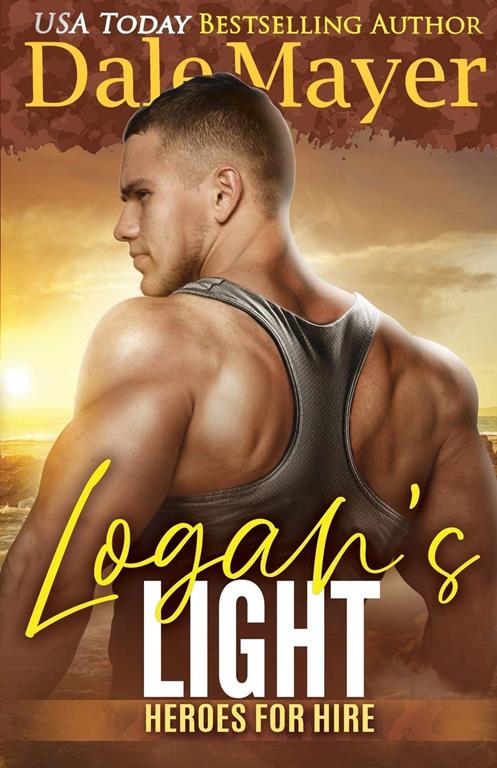 Logan's Light: A SEALs of Honor World Novel (Heroes for Hire) (Volume 6)