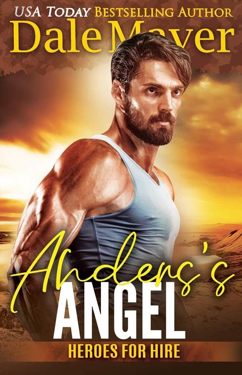 Anders's Angel: A SEALs of Honor World Novel (Heroes for Hire)