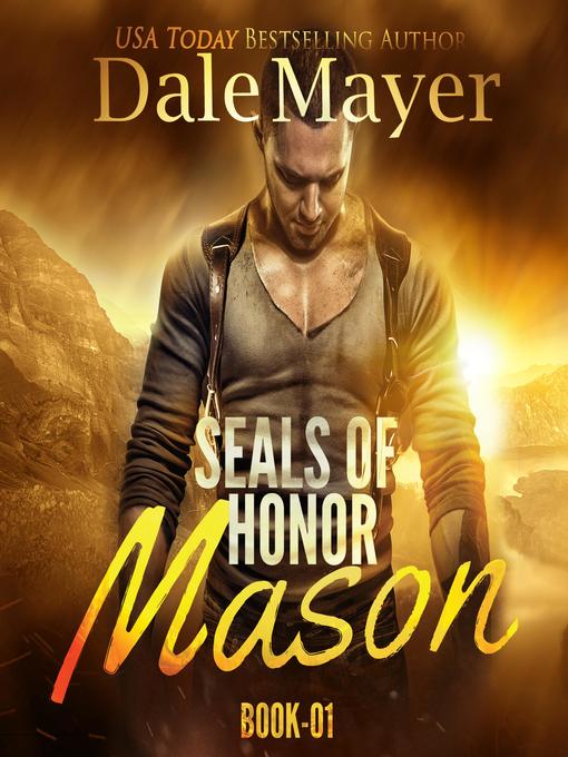 Mason: Book 1: SEALs of Honor: Masons of Honor