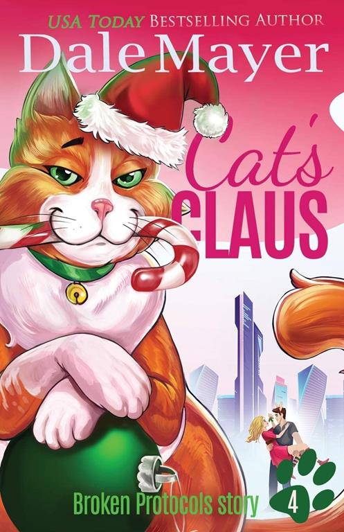 Cat's Claus: A Broken Protocols Series Christmas Tale