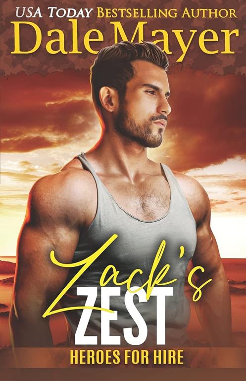 Zack's Zest: A SEALs of Honor World Novel (Heroes for Hire)