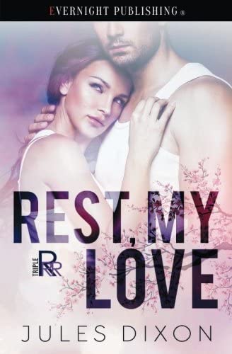 Rest, My Love (Triple R) (Volume 2)