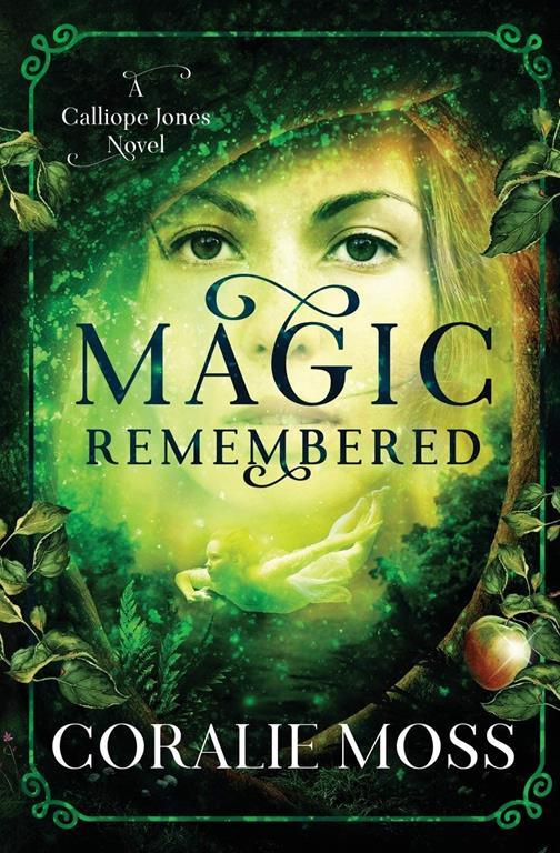 Magic Remembered (A Calliope Jones novel)