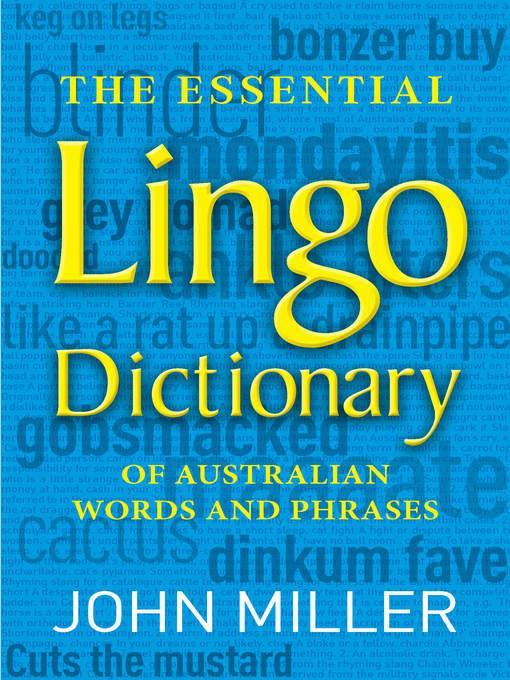 The Essential Lingo Dictionary of Australian Words and Phrases