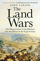 Land Wars The Dispossession of the Khoisan and AmaXhosa in the Cape Colony.