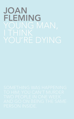 Young Man, I Think You're Dying