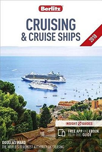 Berlitz Cruising &amp; Cruise Ships 2018 (Travel Guide with Free Ebook)
