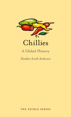 Chillies : a global history