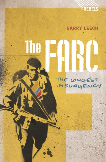 The FARC : the longest insurgency