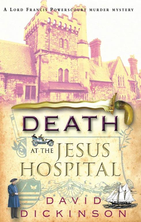 Death at the Jesus Hospital (Lord Francis Powerscourt Murder Mystery)