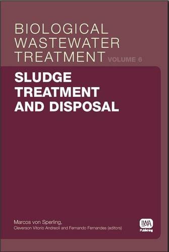 Sludge treatment and disposal. Volume 6 ; Biological wastewater treatment