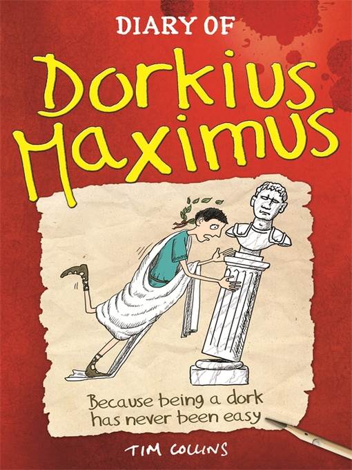 Diary of Dorkius Maximus