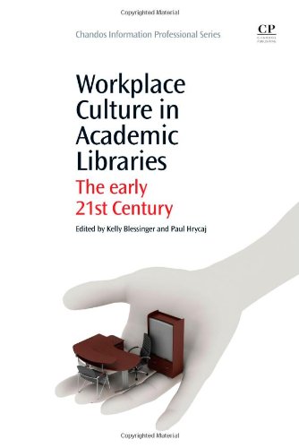 Workplace Culture in Academic Libraries