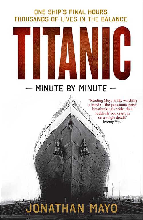 Titanic Minute By Minute