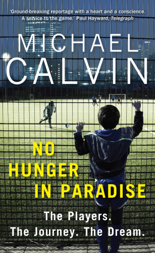 No Hunger in Paradise: How to Make it is as Professional Footballer