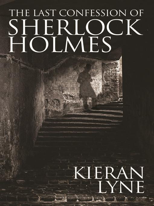 The Last Confession of Sherlock Holmes