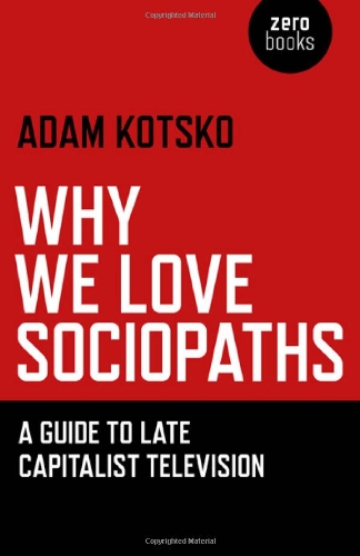 Why We Love Sociopaths