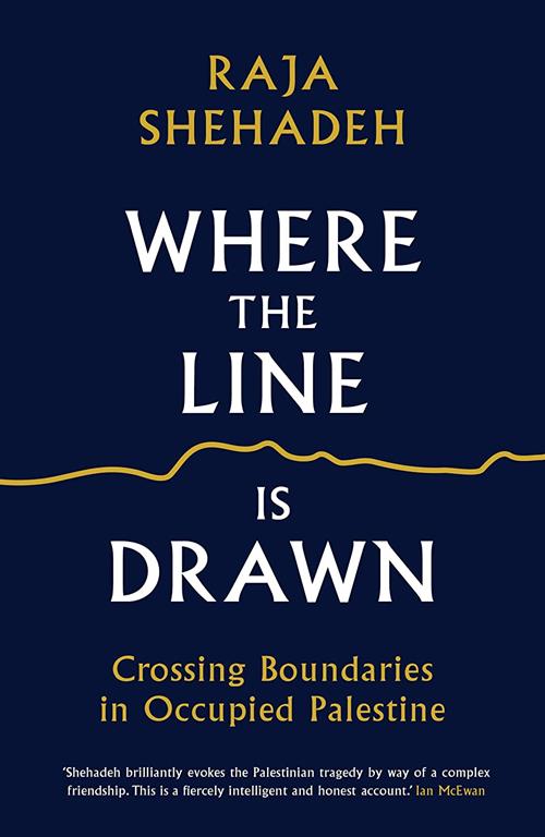 Where the Line is Drawn: Crossing Boundaries in Occupied Palestine