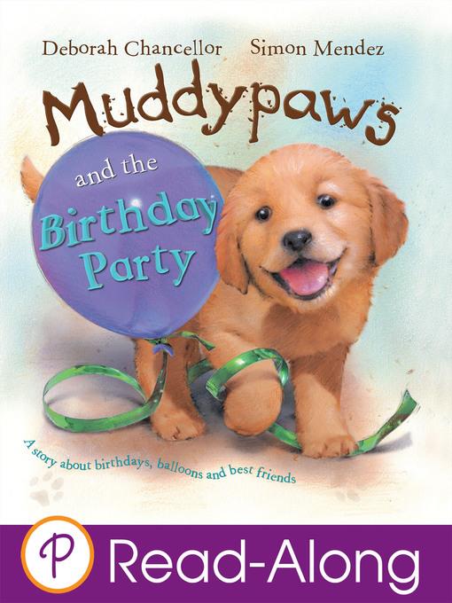 Muddypaws and the Birthday Party