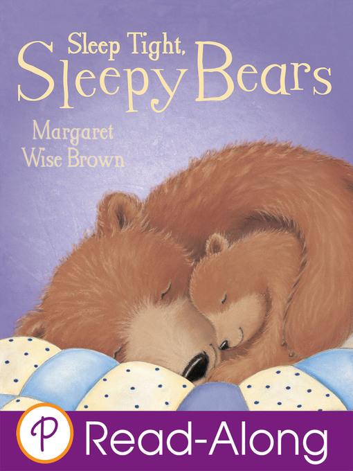 Sleep Tight, Sleepy Bears