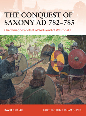 The Conquest of Saxony AD 782–785