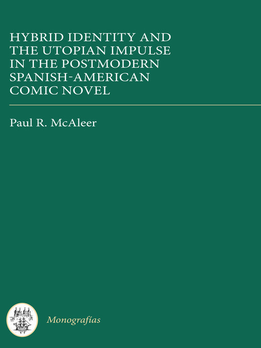 Hybrid Identity and the Utopian Impulse in the Postmodern Spanish-American Comic Novel