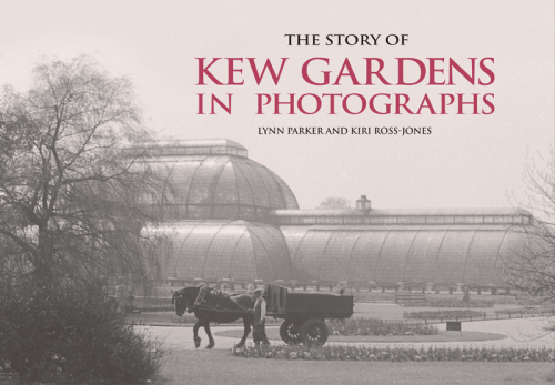 The Story of Kew Gardens.