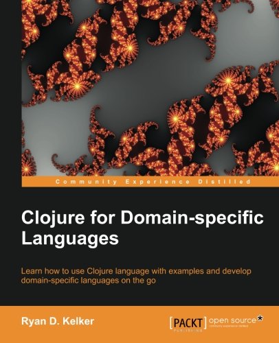 Clojure for Domain-Specific Languages