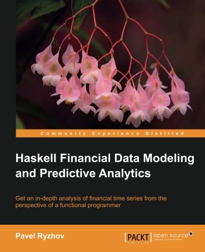 Haskell Financial Data Modeling and Predictive Analytics