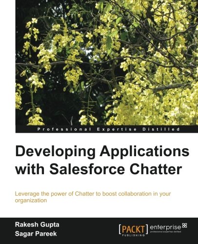 Developing Applications with Salesforce Chatter