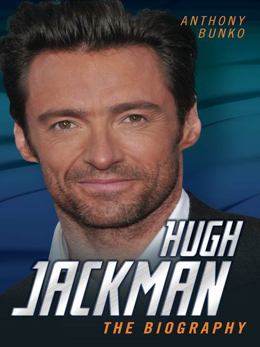 Hugh Jackman--The Biography