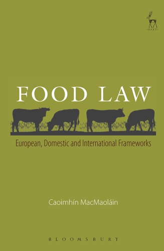 Food law : European, domestic and international frameworks