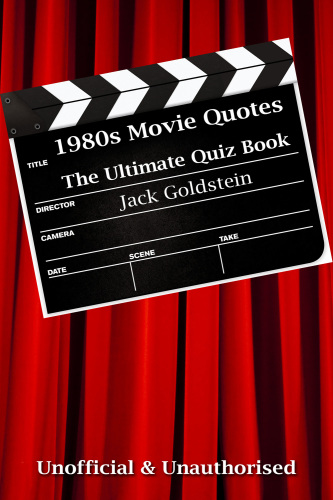1980s Movie Quotes - The Quick Quiz