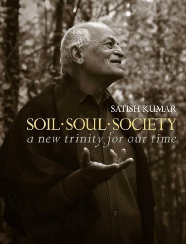 Soil Soul Society: A New Trinity For Our Time