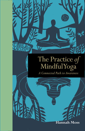 The Practice of Mindful Yoga