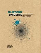 30-Second Universe