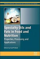 Specialty Oils and Fats in Food and Nutrition