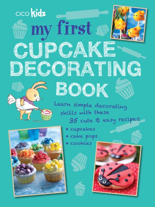 My First Cupcake Decorating Book