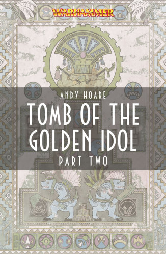 Tomb of The Golden Idol, Part Two